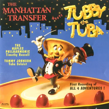 The Manhattan Transfer Meets Tubby the Tuba