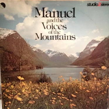 Manuel and the Voices of the Mountains