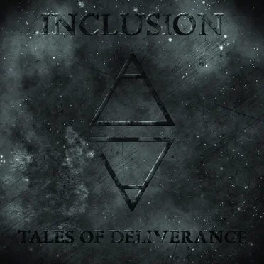 Tales of Deliverance by Inclusion - album cover
