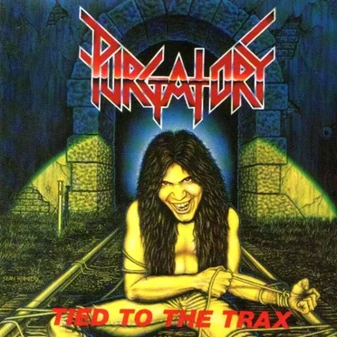 Tied to the Trax by Purgatory - album cover