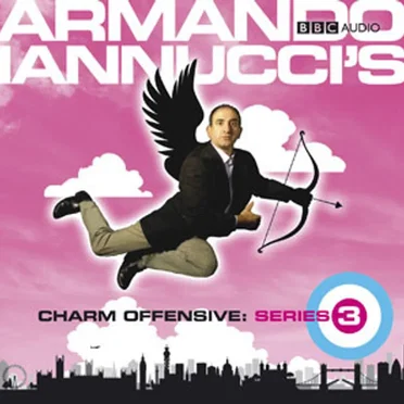 Armando Iannucci's Charm Offensive, Series 3 by Armando Iannucci - album cover