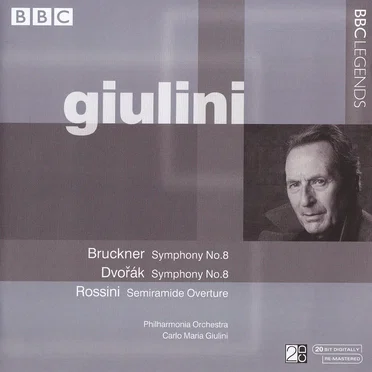 Bruckner: Symphony no. 8 / Dvořák: Symphony no. 8 / Rossini: Semiramide Overture