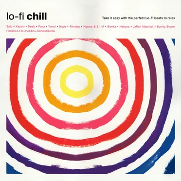 Lo‐Fi Chill: Take It Easy With the Perfect Lo‐Fi Beats to Relax by Various Artists - album cover
