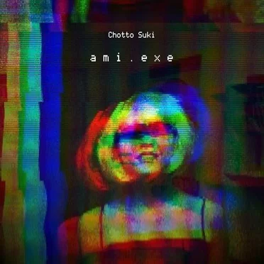 a m i . e x e OST by Chotto Suki - album cover