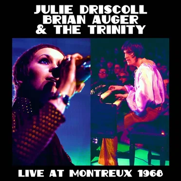 Live At Montreux 1968 by Julie Driscoll, Brian Auger & The Trinity - album cover