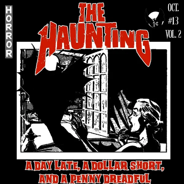 A Day Late, a Dollar Short, and a Penny Dreadful