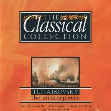 The Classical Collection 1: Tchaikovsky: The Masterpieces