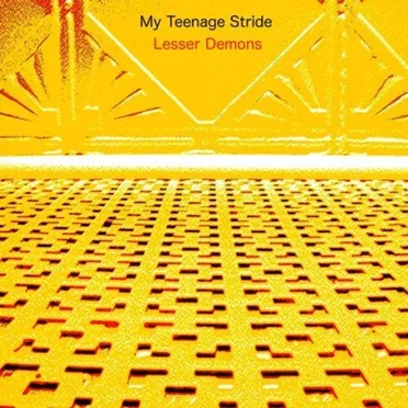 Lesser Demons by My Teenage Stride - album cover