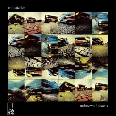 Unknown Knowns by Mukaizake - album cover