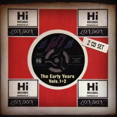 Hi Records: The Early Years, Volumes 1 + 2 by Various Artists - album cover