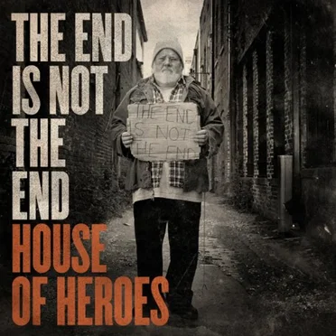 The End Is Not the End by House of Heroes - album cover
