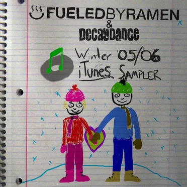 Fueled by Ramen & Decaydance Winter ’05/’06 iTunes Sampler by Various Artists - album cover