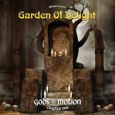 Gods in Motion (Chapter One) by Garden of Delight - album cover