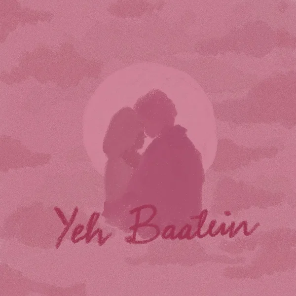 Yeh Baatein