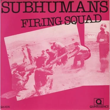 Firing Squad by The Subhumans - album cover