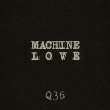 Machine Love