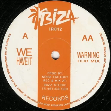 We Have It / Warning