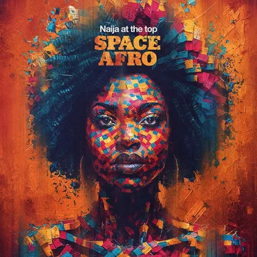NAIJA at the Top by Space Afro - album cover