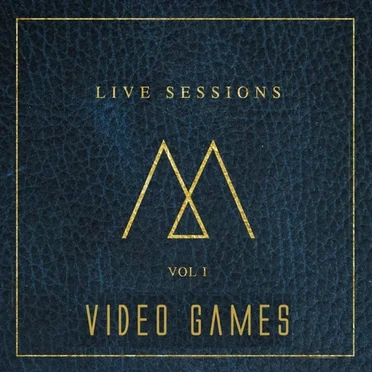 Video Games (Acoustic Version) (Live Sessions Vol I)