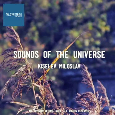 Sounds of the Universe by Miloslav Kiselev - album cover