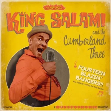 Fourteen Blazin’ Bangers!! by King Salami and the Cumberland Three - album cover