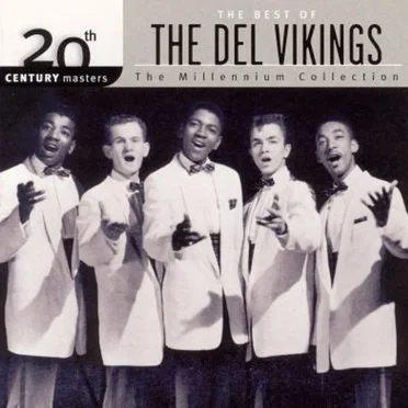 20th Century Masters: The Millennium Collection: The Best of the Del Vikings