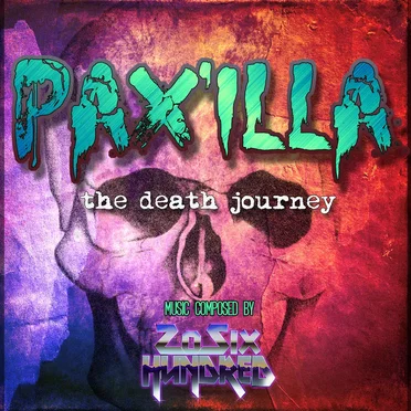 Pax’illa: The Death Journey