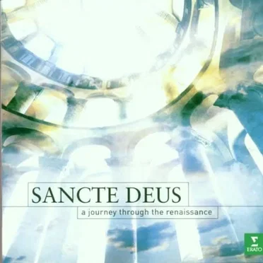 Sancte Deus: A Journey Through the Renaissance by Various Artists - album cover
