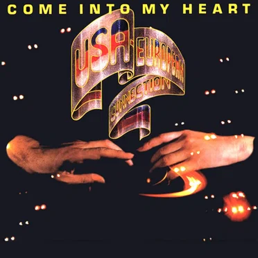 Come Into My Heart by USA-European Connection - album cover