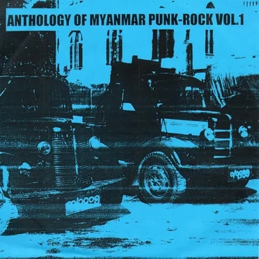 Anthology of Myanmar Punk-Rock, Volume 1