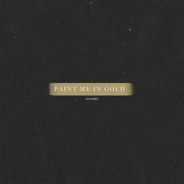 Paint Me in Gold [live at BBC Introducing] [acoustic]