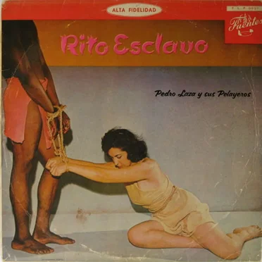 Rito esclavo by Pedro Laza y sus Pelayeros - album cover
