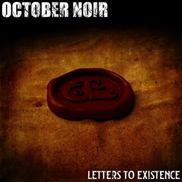 Letters to Existence by October Noir - album cover