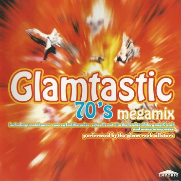 Glamtastic: 70’s Megamix by The Glam Rock Allstars - album cover