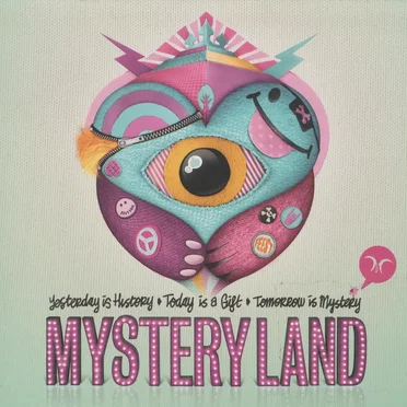 Mystery Land: Yesterday is History ➧ Today is a Gift ➧ Tomorrow is Mystery by Various Artists - album cover
