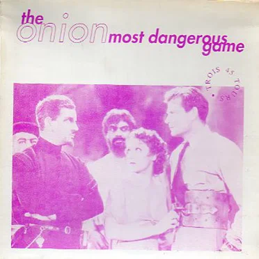The Onion Most Dangerous Game by Various Artists - album cover