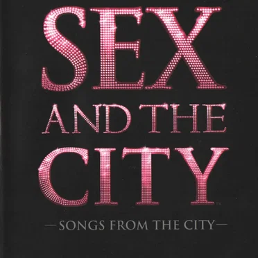 Sex and the City: Songs From the City by Various Artists - album cover