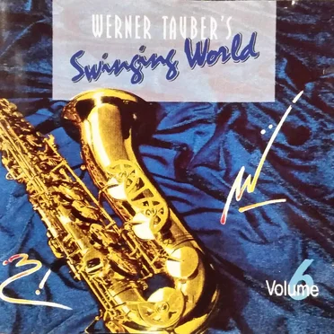 Werner Tauber's Swinging World, Volume 6