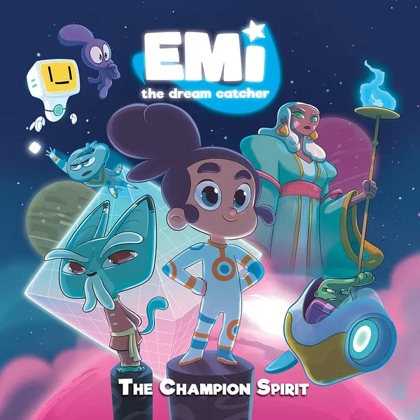 The Champion Spirit (Theme Song from Book “Emi the Dream Catcher The Champion Spirit”)