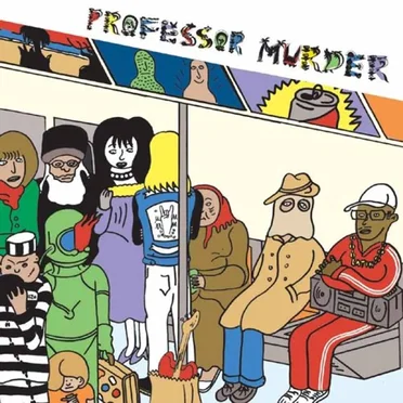 Professor Murder Rides the Subway by Professor Murder - album cover