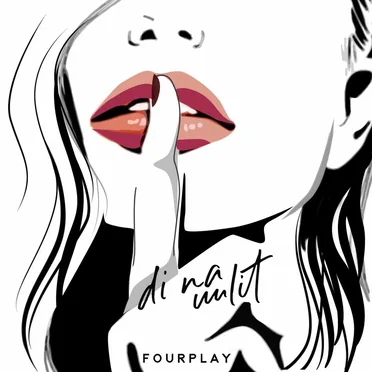 Di Na Uulit by FourPlay MNL - album cover
