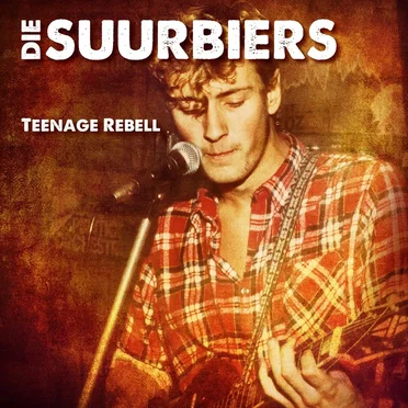 Teenage Rebell by Die Suurbiers - album cover