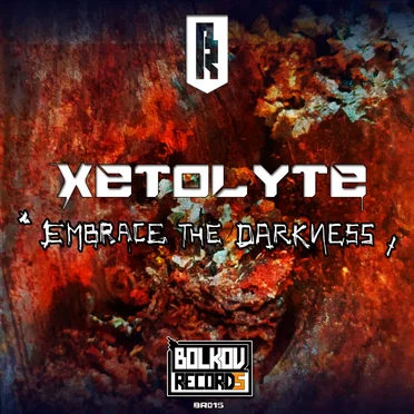 Embrace the Darkness by Xetolyte - album cover