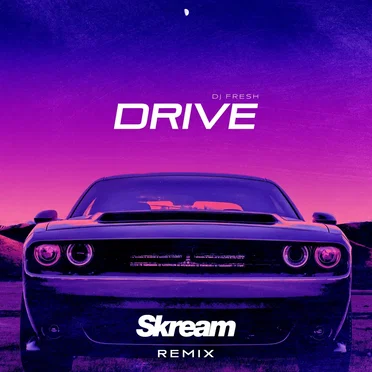Drive (Skream remix)