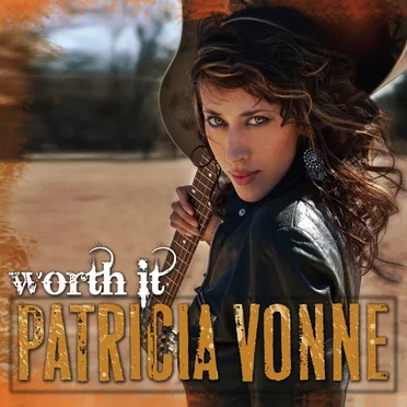 Worth It by Patricia Vonne - album cover