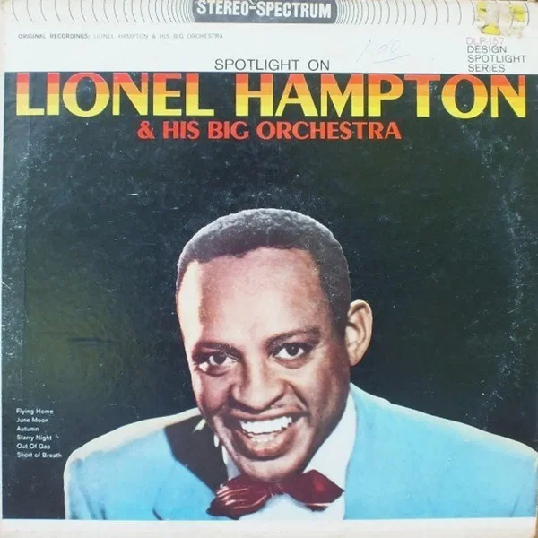 Spotlight On Lionel Hampton & His Big Orchestra