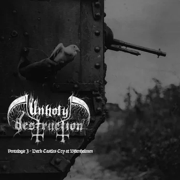 Pentalogie I - Dark Castles Cry At Björnholmen by Unholy Destruction - album cover