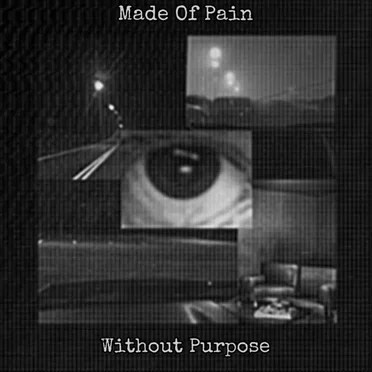 Without Purpose by Made of Pain - album cover