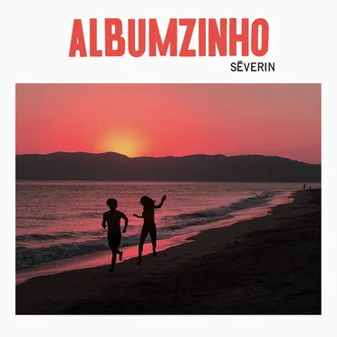 Albumzinho by Séverin - album cover