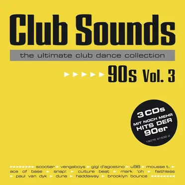 Club Sounds: The Ultimate Club Dance Collection: 90s, Vol. 3 by Various Artists - album cover
